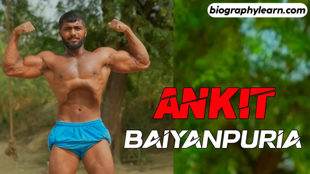 बैयानपुरिया का जीवन परिचय Ankit Baiyanpuriya Biography in Hindi